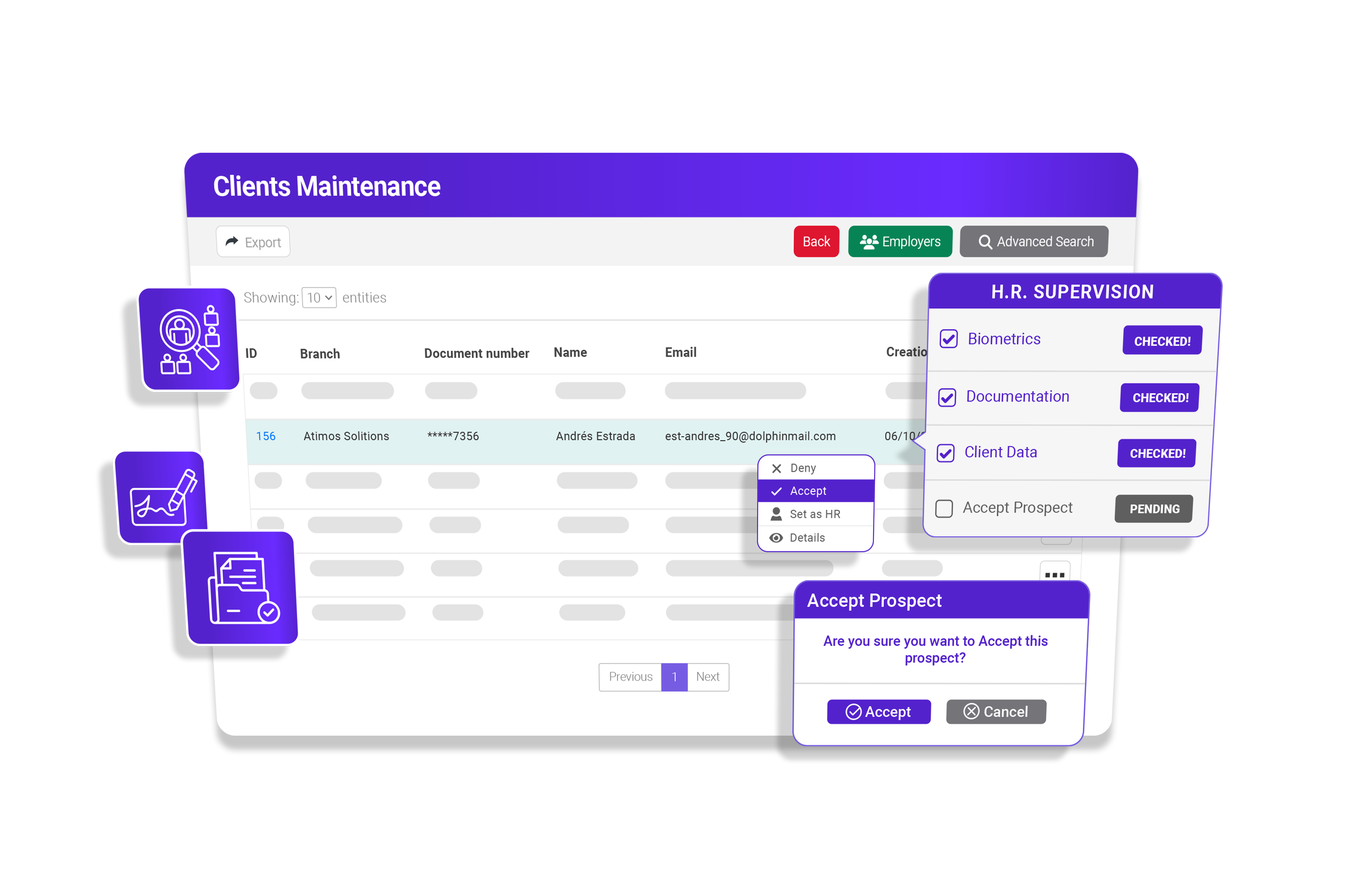 Clients maintenance with HR supervision, biometrics, documentation and prospect approval